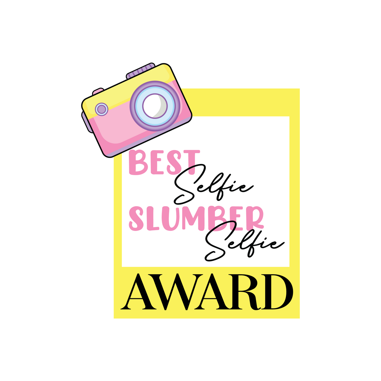 Selfie Award Sticker | 3.0" x 3.0" Die Cut | Waterproof, Scratch-Resistant Vinyl | Perfect for Slumber Parties & Sleepovers